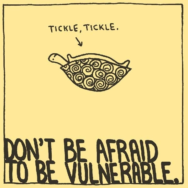 turtle-dont-be-afraid-to-be-vulnerable.jpg